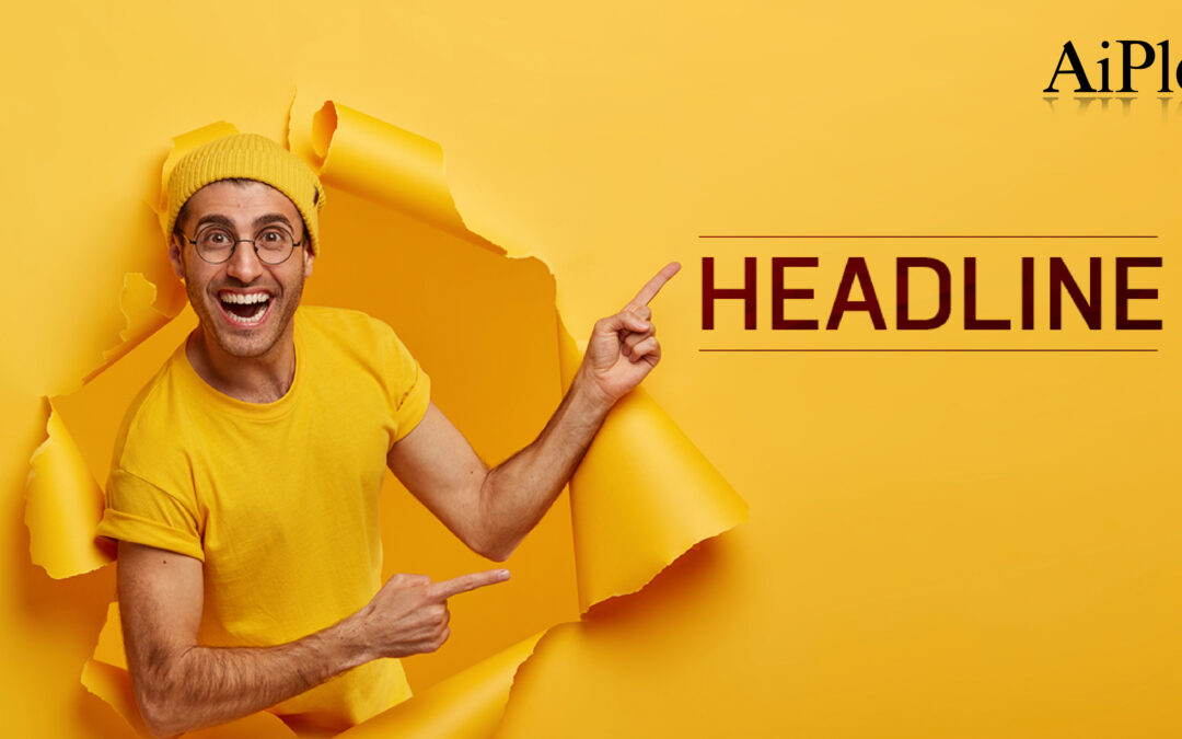Learn How to Write Catchy & Effective Headlines?